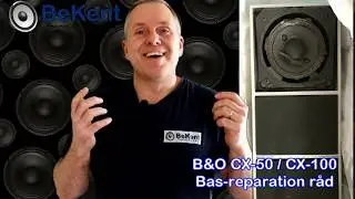 B&O CX50 og CX100 basreparation r&aring;d