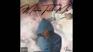 ihatevon - Mama Taught Me