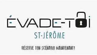 &Eacute;vade-toi St-J&eacute;r&ocirc;me - Jeu d'&eacute;vasion - Escape room | Vid&eacute;o lancement