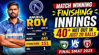 Anukul Roy's Finishing Act 🏏🔥40(20) Highlights In SMAT: Haryana vs Jharkhand Final SMAT-2025, 🏆