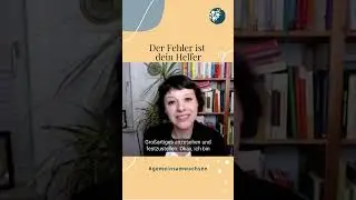 Warum der Fehler dein Helfer ist #pers&ouml;nlichkeitsentwicklung #achtsamkeit #gemeinsamwachsen