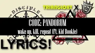 Code: Pandorum - wake up. kill. repeat (Ft. Kid Bookie) [Official Lyrics Video]