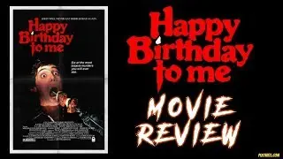HAPPY BIRTHDAY TO ME (1981) - Movie Review