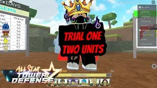 How to beat trial 1 using only 2 units solo(auto skip) all star tower defense