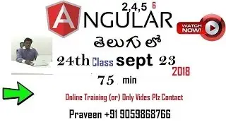 Angular training 24th Class 23rd sept 2018  in telugu  - ట్రైనింగ్ వీడియోస్ 9059868766