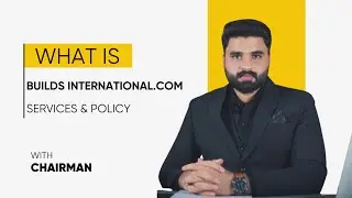 Builds International Services and our Policy ll Top Real Estate Ajency in Pakistan