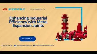Enhancing Industrial Efficiency with Metal Expansion Joints