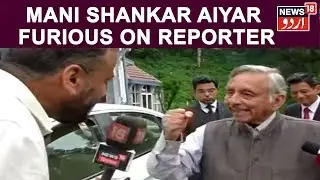 Congress Leader Mani Shankar Aiyar Furious At Reporter While Questioned Over Neech Remark On PM Modi