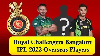 RCB IPL 2022 Overseas Players