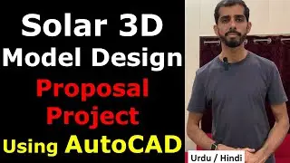 Solar Project Proposal 3D Model Design in AutoCAD | Complete CAD File for Solar Structure Designers