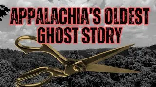 The Wizard Clip Appalachia's Oldest Ghost Story Appalachian horror stories #appalachia #folklore