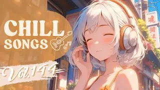 Chill Songs Vol.144 | Gentle Pop & Cozy R&B | Coffee Time & Relaxed Days