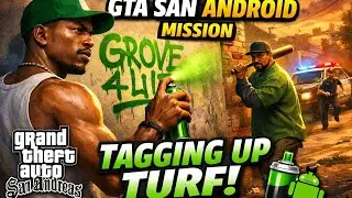 GTA San Andreas Android | Tagging Up Turf Mission | Grove Street Gameplay