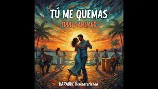 T&uacute; Me Quemas - Eddie Santiago | Karaoke Premium Remasterizado | Salsa de Gala HD