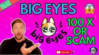 BIG EYES | 100 x Altcoin or the next meme scam?