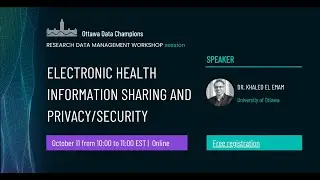 RDM Workshop series - Electronic Health Information sharing and privacy/security