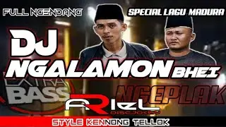 DJ NGALAMON BHAI STYLE KENNONG TELLOK ARIEL DISCJOKEY Full Ngendang 