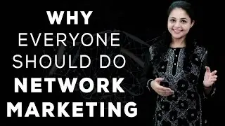 4K [English] Why Everyone Should do Network Marketing | Why Network Marketing is Better than a Job