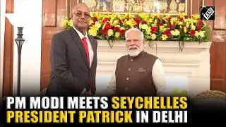 Moment! PM Narendra Modi meets President of Seychelles Patrick Herminie at Hyderabad House in Delhi