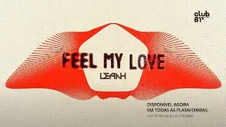Leanh - Feel My Love (Official Lyric Video)