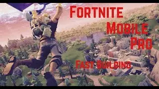 Fortnite Mobile Pro - Fast Builder -