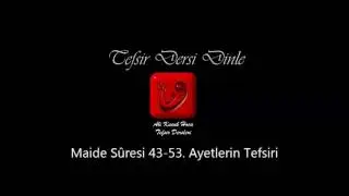 Ali K&uuml;&ccedil;&uuml;k - Maide S&ucirc;resi 44-53. Ayetler Tefsiri / MP3 - Ses