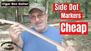 Cigar Box Guitar - How to install Cheap Side Dot Markers on your CBG Necks.