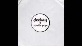 Deekay - South Pop