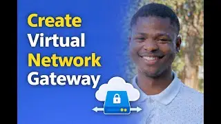 Create Virtual Network Gateway using Microsoft Azure Portal 