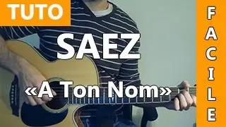 Damien Saez - A ton nom - TUTO Guitare ( Facile )