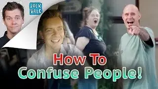 How To Confuse People | Jack Vale