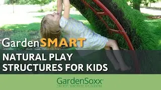 GardenSmart TV - Kids Using GardenSoxx&reg; Natural Play Structures