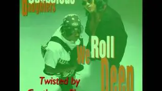 Conscious Daughters - We Roll Deep Smooth Mix (Twisted Version)