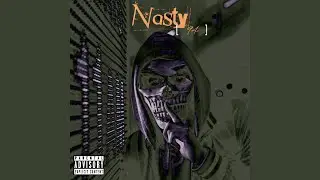 Nasty (feat. Nynth Discyple)