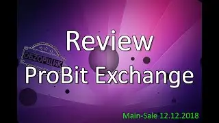 Review ProBit Exchange (Interface configuration, Security settings)