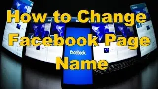 How to Change Facebook Page Name 2017