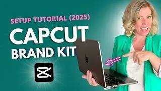 CapCut Brand Kit Tutorial 2025: Desktop Setup for logo, fonts colors