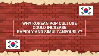 Why K-Pop Increase Rapidly and Simultaneously? | K-Influencer 2023