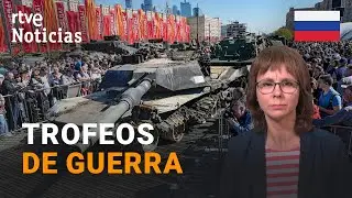 RUSIA: El KREMLIN PRESUME en una EXPOSICI&Oacute;N del ARMAMENTO UCRANIANO incautado en el FRENTE | RTVE