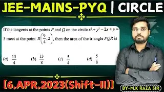 If the tangents at the points P and Q on the circle x ^ 2 + y ^ 2 - 2x + y = 5 mee || Let's IQRA JEE