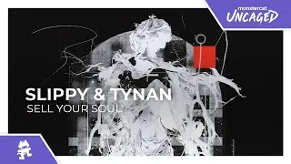 Slippy & TYNAN - Sell Your Soul [Monstercat Release]