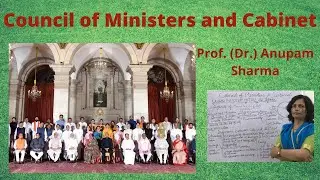 Council of Ministers and Cabinet Prof. (Dr.) Anupam Sharma