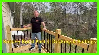 Angle Brace Balcony Build Part 3: Decking and Railings