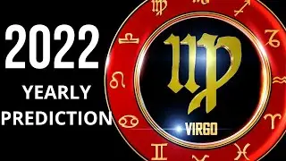 2022 PREDICTIONS| VIRGO | MOON SIGN | KANYA RASHI | YEARLY PREDICTIONS 2022
