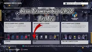 Cara Bermain Cup Pes Ps3 2025 Gembox Patch | Tutorial Pes Ps3