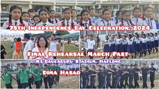 Final Rehearsal March Past/NL Daulagupu Stadium, Haflong for 78th Independence Day 2024/13-8-24