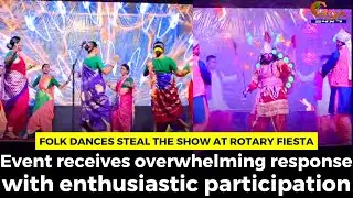 Folk dances steal the show at Rotary Fiesta.