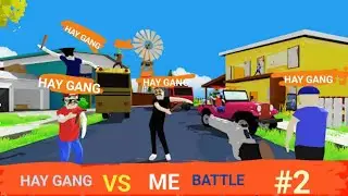 HAY GANG ne Gher Liya! Epic Battle #2