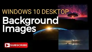 Desktop background images | How to change Windows 10 desktop image