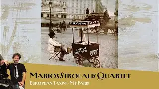 Marios Strofalis Quartet &ndash; &Mu;y Paris | Audio Video